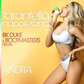 ANDITA - TARANTELLA NAPOLETANA (BK DUKE & BOOTMASTERS REMIX)